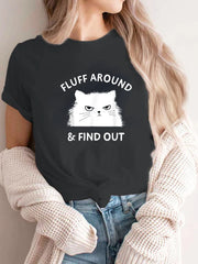Fluff Around And Find Out Funny Cat Adult Humor Cotton T-Shirt
